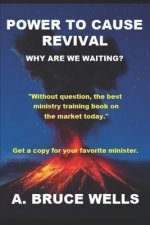 Power To Cause Revival: Why Are We Waiting?