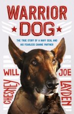 Warrior Dog: The True Story of a Navy Seal and His Fearless Canine Partner