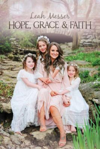 Hope, Grace & Faith