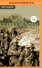 Breve Historia de la Primera Guerra Mundial