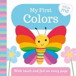 My First Colors: With Touch and Feel on Every Page