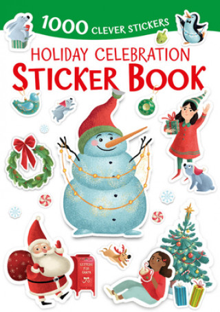 Holiday Celebration Sticker Book: 1000 Clever Stickers