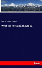 What the Physician Should Be