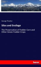 Silos and Ensilage