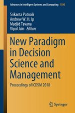 New Paradigm in Decision Science and Management