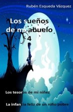 Los Sue?os de Mi Abuelo 4