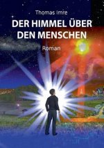 Himmel uber den Menschen