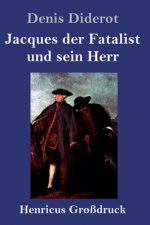 Jacques der Fatalist und sein Herr (Grossdruck)
