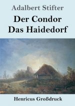 Condor / Das Haidedorf (Grossdruck)