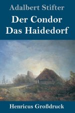 Condor / Das Haidedorf (Grossdruck)