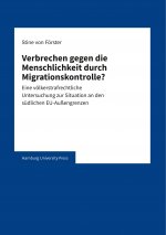 Verbrechen gegen die Menschlichkeit durch Migrationskontrolle?