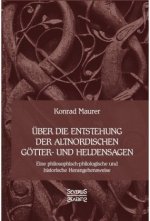 Über dieEntstehung altnordischerGötter-undHeldensagen