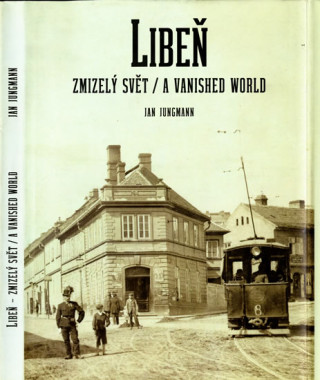 Libeďż˝, zmizelďż˝ svďż˝t / A Vanished World