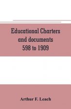 Educational charters and documents 598 to 1909