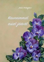 Kauneimmat asiat jaavat