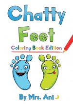 Chatty Feet: Coloring Book Edition