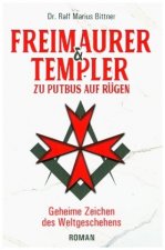 Freimaurer & Templer zu Putbus auf Rügen