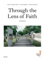 Through the Lens of Faith - Auschwitz