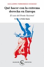 QUÈ HACER CON LA EXTREMA DERECHA EN EUROPA