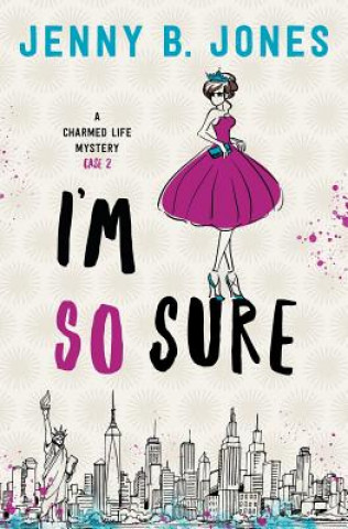 I'm So Sure (Jenny B Jones)(Brožovaná)