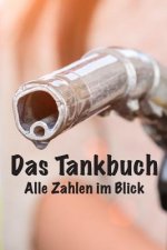 Das Tankbuch: Alle Zahlen Im Überblick