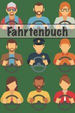 Fahrtenbuch: Zur Dokumentation Privater Und Beruflicher Fahrten