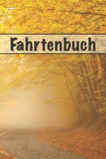 Fahrtenbuch: Zur Dokumentation Privater Und Beruflicher Fahrten