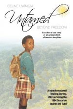 Untamed: Beyond Freedom