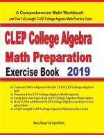 CLEP College Algebra Math Preparation Exercise Book