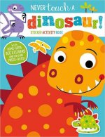 Never Touch a Dinosaur Sticker Activity Book