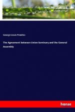 The Agreement between Union Seminary and the General Assembly
