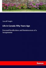 Life in Canada Fifty Years Ago