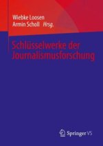 Schlusselwerke der Journalismusforschung