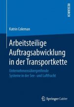 Arbeitsteilige Auftragsabwicklung in Der Transportkette
