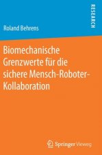 Biomechanische Grenzwerte Fur Die Sichere Mensch-Roboter-Kollaboration