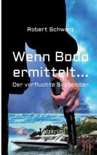 Wenn Bodo ermittelt...
