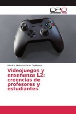 Videojuegos y ense?anza L2: creencias de profesores y estudiantes