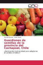 Guardianes de semillas de la provincia del Cachapoal, Chile