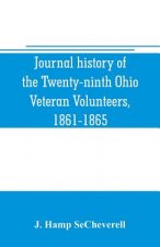 Journal history of the Twenty-ninth Ohio Veteran Volunteers, 1861-1865