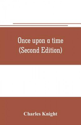Once upon a time (Second Edition)