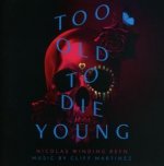 Too Old To Die Young