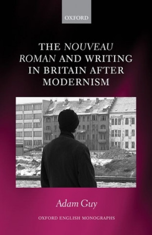 nouveau roman and Writing in Britain After Modernism