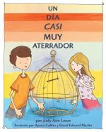 dia casi muy aterrador