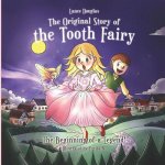 The Original Story of the Tooth Fairy - The Beginning of a Legend!