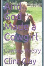 God Made a Cowgirl: Cowboy Campfire Poetry