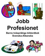 Svenska-Albanska Jobb/Profesionet Barns tv?spr?kiga bildordbok