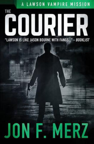 The Courier: A Supernatural Espionage Urban Fantasy Series