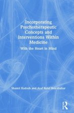 Incorporating Psychotherapeutic Concepts and Interventions Within Medicine
