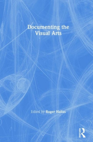 Documenting the Visual Arts