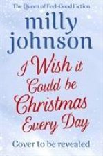 I Wish It Could Be Christmas Every Day